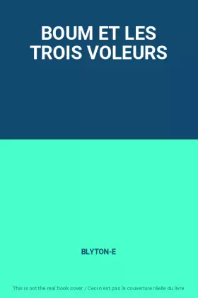 Couverture du produit · BOUM ET LES TROIS VOLEURS