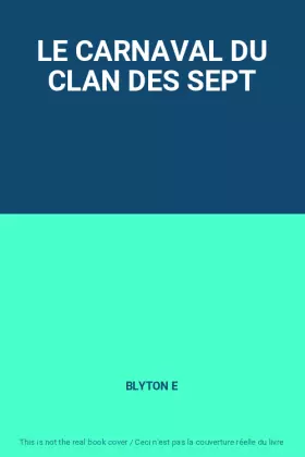 Couverture du produit · LE CARNAVAL DU CLAN DES SEPT