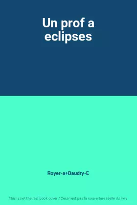 Couverture du produit · Un prof a eclipses