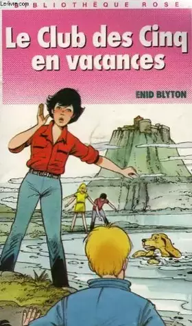 Couverture du produit · Le club des cinq en vacances