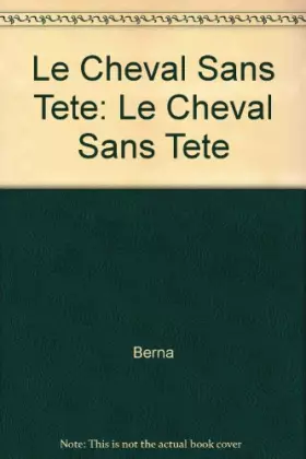 Couverture du produit · LE CHEVAL SANS TETE