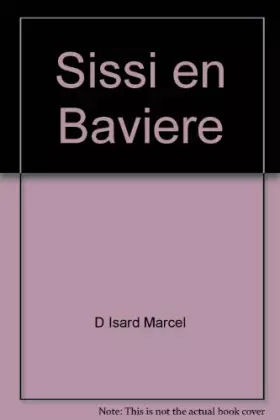 Couverture du produit · Sissi en Baviere