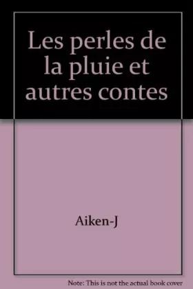Couverture du produit · Les perles de la pluie et autres contes