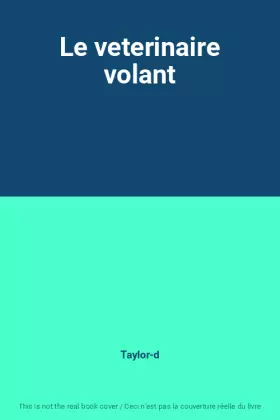 Couverture du produit · Le veterinaire volant