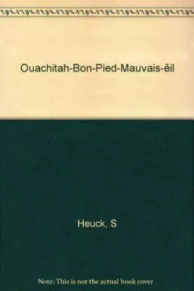 Couverture du produit · Ouachitah-Bon-Pied-Mauvais-êil