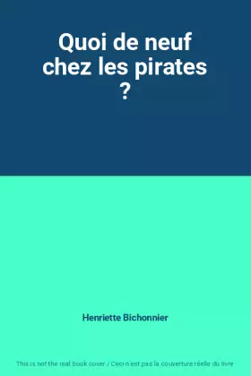 Couverture du produit · Quoi de neuf chez les pirates ?