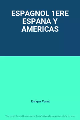 Couverture du produit · ESPAGNOL 1ERE ESPANA Y AMERICAS