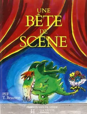 Couverture du produit · Une bête de scène