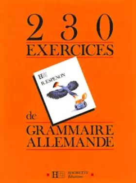 Couverture du produit · 230 exercices de grammaire allemande - Edition 1989