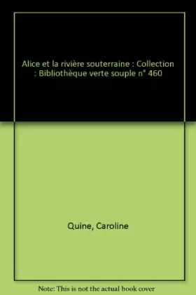 Couverture du produit · ALICE ET LA RIVIERE SOUTERRAINE