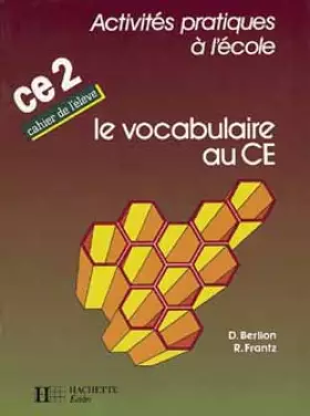 Couverture du produit · Le vocabulaire au CE2. Cahier
