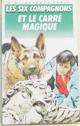 Couverture du produit · LES SIX COMPAGNONS ET LE CARRE MAGIQUE