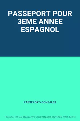 Couverture du produit · PASSEPORT POUR 3EME ANNEE ESPAGNOL