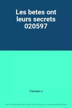 Couverture du produit · Les betes ont leurs secrets 020597