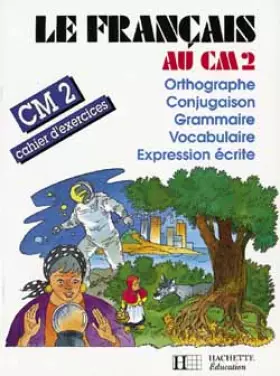 Couverture du produit · Le français au CM2 (édition 1989)