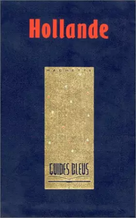 Couverture du produit · Guides bleus : Hollande