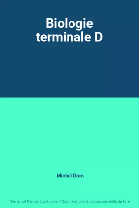 Couverture du produit · Biologie terminale D