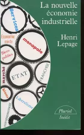 Couverture du produit · La Nouvelle économie industrielle
