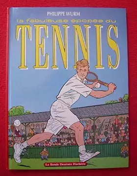 Couverture du produit · La fabuleuse épopée du tennis                                                                 112897