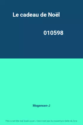 Couverture du produit · Le cadeau de Noël                                                                             010598