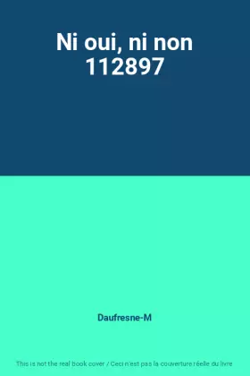 Couverture du produit · Ni oui, ni non 112897