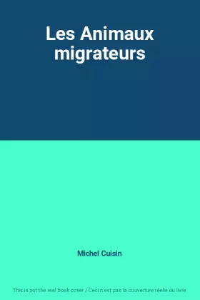 Couverture du produit · Les Animaux migrateurs