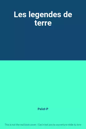 Couverture du produit · Les legendes de terre