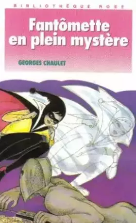 Couverture du produit · Fantomette en plein mystere