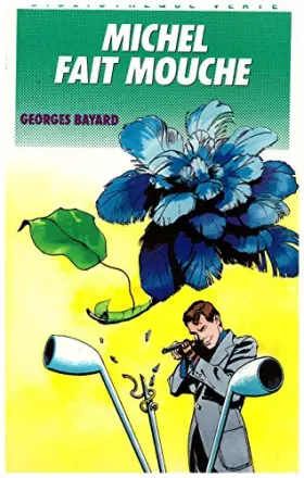 Couverture du produit · MICHEL FAIT MOUCHE