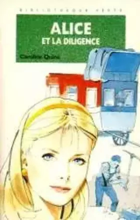Couverture du produit · Alice et la diligence