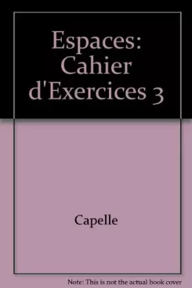 Couverture du produit · Espaces. Niveau 3, Cahier D'Exercices