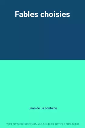 Couverture du produit · Fables choisies