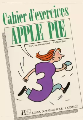 Couverture du produit · Apple pie, 3e (édition 1991). Cahier