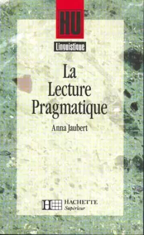 Couverture du produit · La Lecture pragmatique