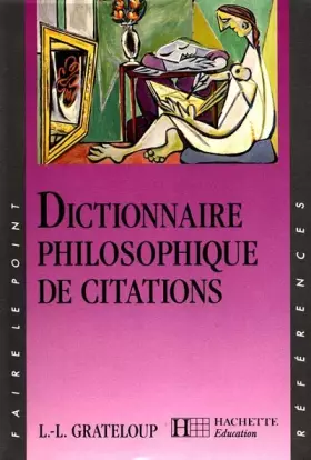 Couverture du produit · Dictionnaire philosophique de citations