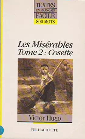 Couverture du produit · Les Misérables Tome 2: Cosette
