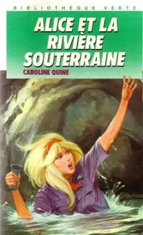 Couverture du produit · Alice et la rivière souterraine