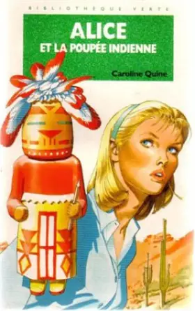 Couverture du produit · Alice et la poupée indienne. Bibiotheque verte