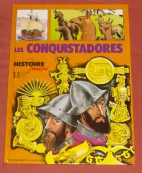 Couverture du produit · Histoire junior - les grandes époques : les conquistadores