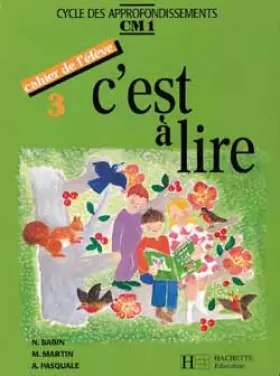 Couverture du produit · C'est à lire, CM1. Cahier de l'élève 3