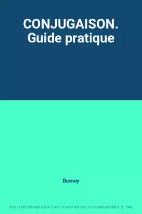 Couverture du produit · CONJUGAISON. Guide pratique