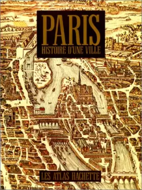 Couverture du produit · Paris : Histoire d'une ville