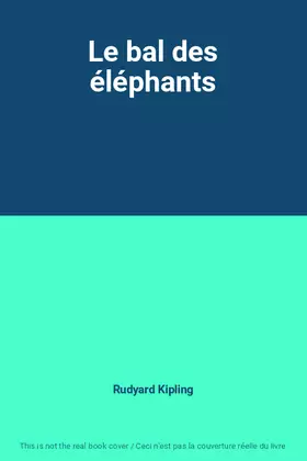 Couverture du produit · Le bal des éléphants