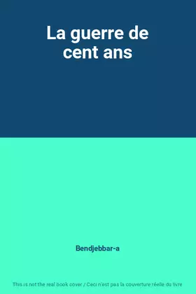 Couverture du produit · La guerre de cent ans