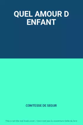 Couverture du produit · QUEL AMOUR D ENFANT