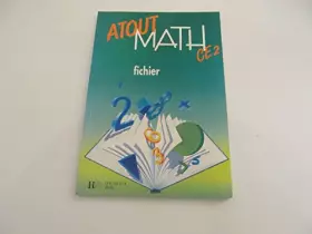 Couverture du produit · Atout math, CE2. Fichier