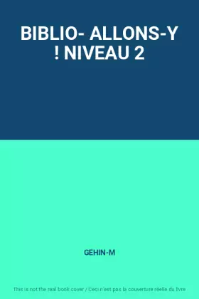 Couverture du produit · BIBLIO- ALLONS-Y ! NIVEAU 2