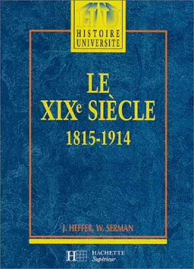 Couverture du produit · Le XIXe siècle 1815-1914