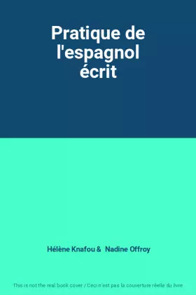 Couverture du produit · Pratique de l'espagnol écrit
