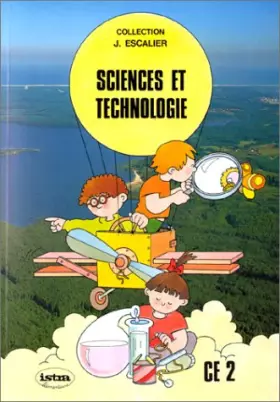 Couverture du produit · Sciences et technologie, CE2. Livre de l'élève